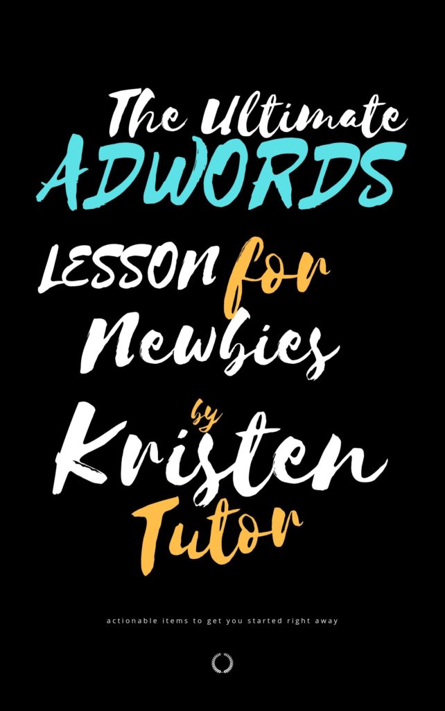 AdWords Lessons for Newbies 2019